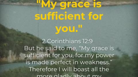 In moments of weakness, lean on the sufficiency of God's grace.
