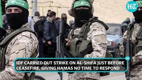 HAMAS FUMES AS IDF BOMBS AL SHIFA MOMENTS BEFORE CEASEFIRE KICKS IN