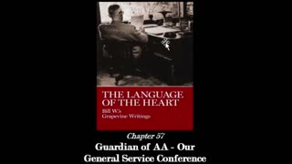 The Language Of The Heart - Chapter 57: "Guardian of AA - Our General Service Conference"