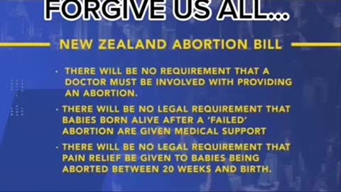 NEW ZEALAND NEW ABORTION LAW - EVIL!