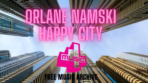 Orlane Namski - Happy City - Electro House Song - Free No Copyright Music
