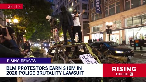 Seattle PAYS OFF 'Fiery But Mostly Peaceful'Black Lives Protestors in 2020 RIOT Case: Rising