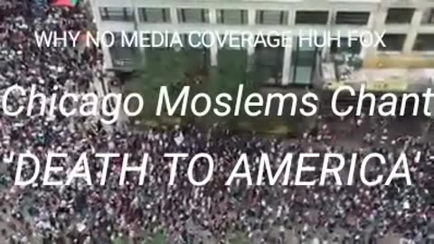 Chicago Moslems Chant Death To America