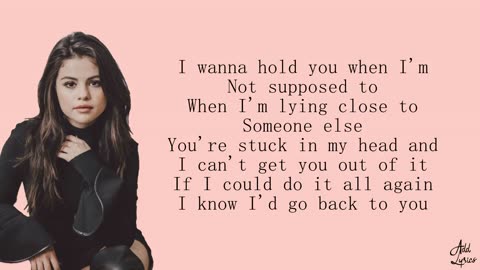 Selena Gomez - Back To You (Lyrics)