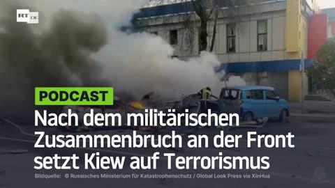 Verzweiflung: Nach dem militärischen Zusammenbruch an der Front setzt Kiew auf Terrorismus