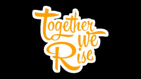 "Together We Rise"