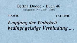 BD 3608 - EMPFANG DER WAHRHEIT BEDINGT GEISTIGE VERBINDUNG ....