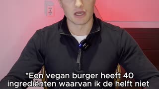 Een vegan burger heeft 40 ingrediënten waarvan ik de helft niet eens kan uitspreken..