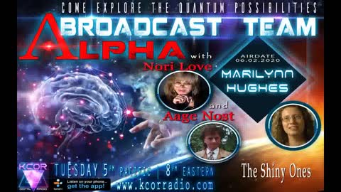 The Universal Consciousness Show with Aage Nost, Nori Love, Marilynn Hughes, The Shining Ones