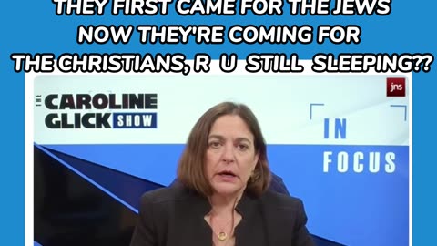 THEY FIRST CAME FOR THE JEWS NOW THEY'RE COMING FOR THE CHRISTIANS