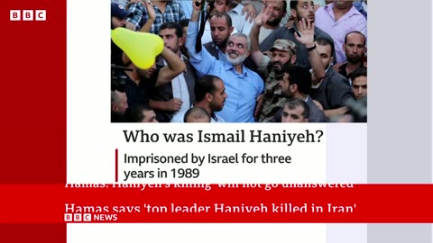 Top Hamas Leader Ismail Haniyeh killed in Iran