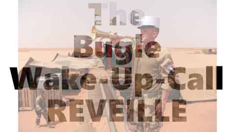 The military bugle wake up call