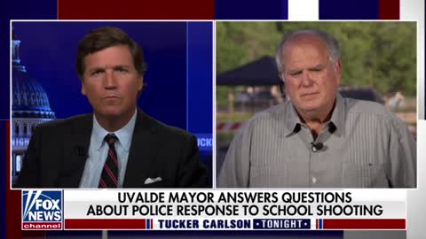 The mayor of Uvalde, Texas joins Tucker Carlson to discuss the latest developments surrounding the tragic school shooting