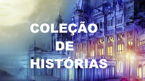 COLEÇÃO DE HISTÓRIAS