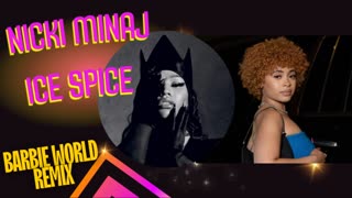 Nicki Minaj ft Ice Spice - Barbie World remix with the help of AI