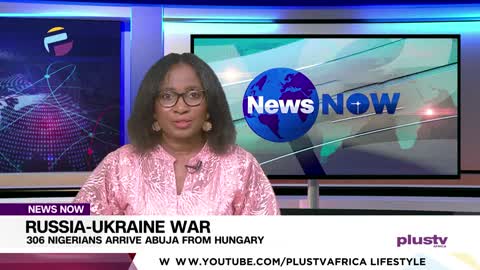 Russia-Ukraine War: 306 Nigerians Arrive Abuja From Hungary