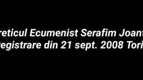 Ereticul Ecumenist Serafim Joanta neaga ca Hristos e Orthodox, promoveaza erezia pozitivismului 2008