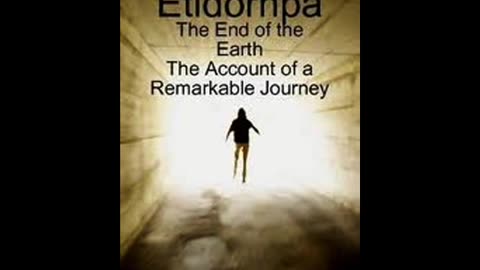 Etidorpha The End of The Earth Part 6 of 60