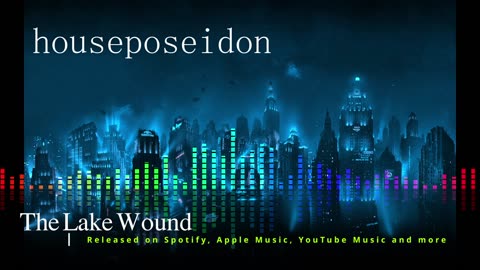 "houseposeidon" audio spectrum version - The Lake Wound