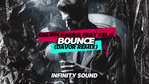 Calvin Harris feat Kelis - Bounce (DAVOR Remix) [FREE DL]