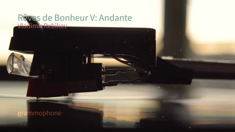 Rêves de Bonheur V: Andante - Vladimir Rebikov