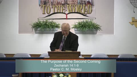 Pastor C. M. Mosley, The Purpose of the Second Coming, Zechariah 14:1-9, Sunday Evening, 7/24/2022