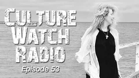 CultureWatch Radio #53 (The one with the ex-witch)