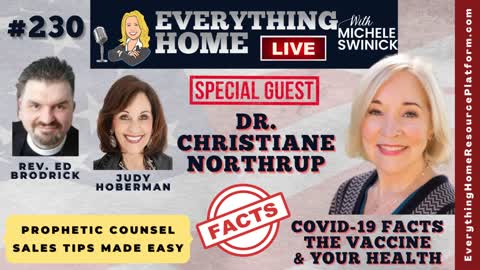 230 LIVE: DR. CHRISTIANE NORTHRUP | Covid19 Facts, The Vaccine & Your Health + Prophetic, Sales Tips