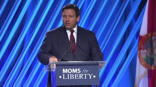 Ron DeSantis at Moms for Liberty: "Leadership is about being willing to stand up for what's right, even when you're taking fire."