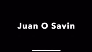 Juan O Savin finals words before the imminent arrest of DJT