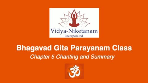 Bhagavad Gita Chapter 5 Chanting and Summary Jan 2021