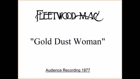 Fleetwood Mac - Gold Dust Woman (Live in Las Vegas 1977) Audience Recording