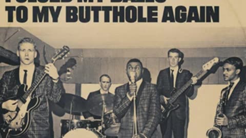 I Glued My Balls To My Butthole Again (1950's Non Classic)
