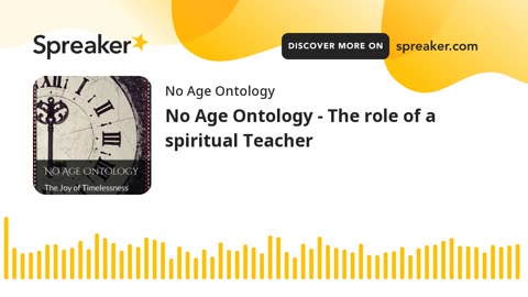 No Age Ontology - The role of a spiritual Teacher