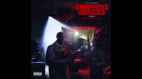 Gucci Mane - Choppers & Bricks Mixtape