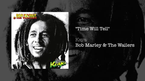 Bob Marley & The Wailers - Time Will Tell (1978)