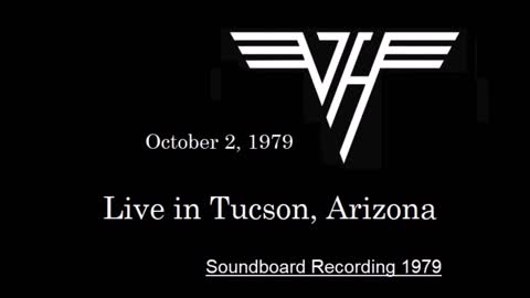 Van Halen - Live In Tucson, Arizona 1979 (Soundboard) Fantastic