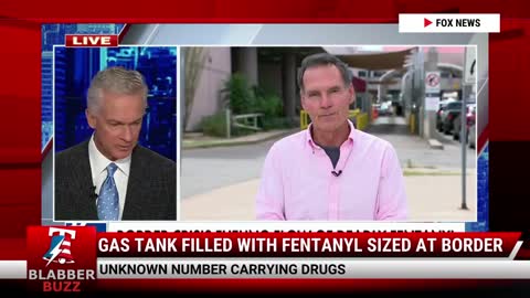 Gas Tank Filled With Fentanyl Sized At Border
