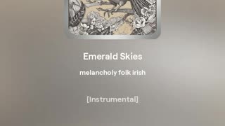 Emerald Skies (versoin 1) - Suno AI Experiment