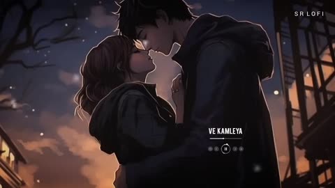 Ve kamleya (slowed and reverb) // Arijit singh // shreya ghoshal // sr lofi