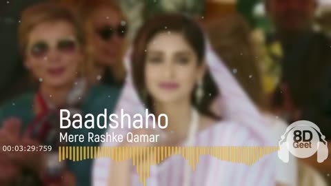 MERE RASHKE QAMAR SONG IN 8D