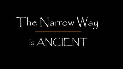 #TheNarrowWayisAncient - Pilot #SoulMuziK