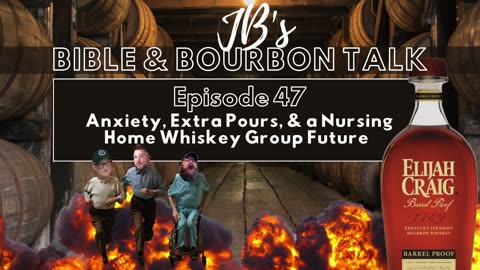 Anxiety, Extra Pours, & a Nursing Home Whiskey Group Future // Elijah Craig Barrel Proof B523
