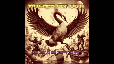 Witches GET OUT! CONSCRIPT