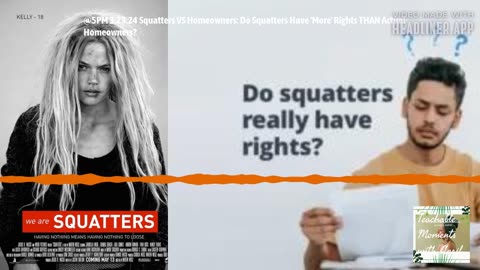 Squatters VS Homeowners:Do Squatters Have 'More' Rights