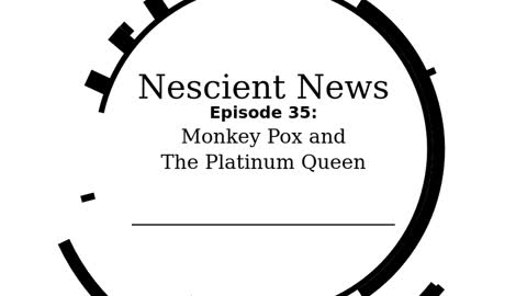 Episode 35: Monkey Pox and the Platinum Queen