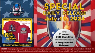 Conservative Beats – Special Daily Single Release: Trump...Still Standing! ( 6 Songs ) - 7/14/24