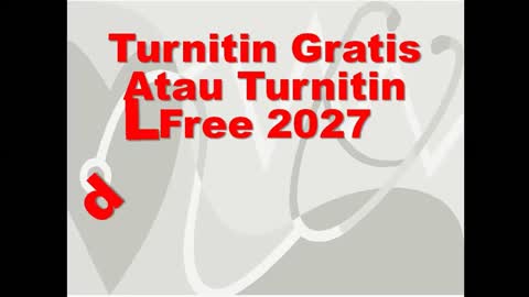 Turnitin Gratis Atau Turnitin Free 2027