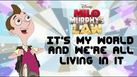 (Weird Al') Milo Murphy's Law Theme - It's My World (And We're All Living In It) (Extended Remix)