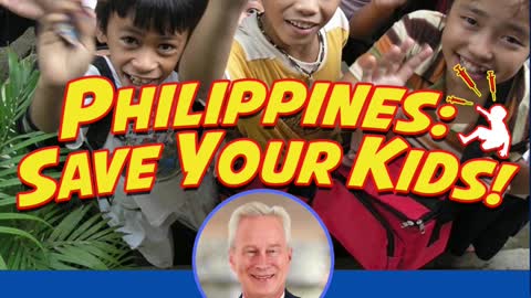 CDC Ph Weekly Huddle: Philippines: Save your Kids! Special Guest: Dr. Peter McCullough
